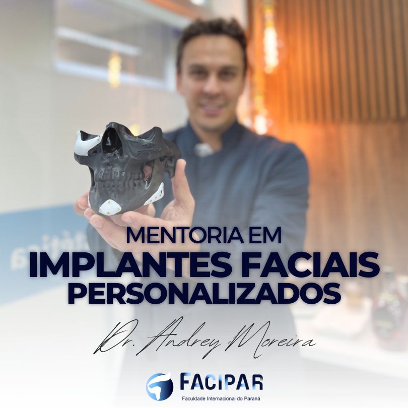 Mentoria-em-Implantes-Personalizados-com-Dr-Andrey-Moreira-Facipar